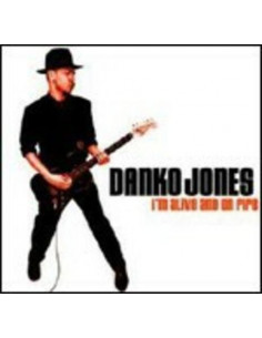 Jones Danko - I'M Alive And On Fire