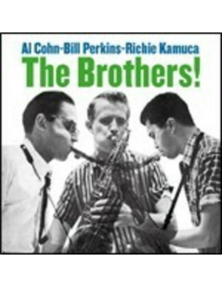 Cohn Al, Perkins Bill & Kamuka Richie - The Brothers!