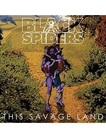 Black Spiders - This Savage Land