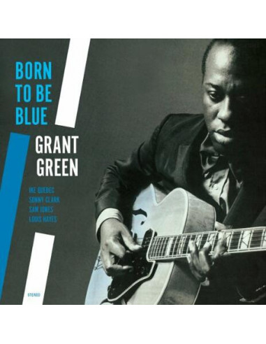 Green Grant - Born To Be Blue
