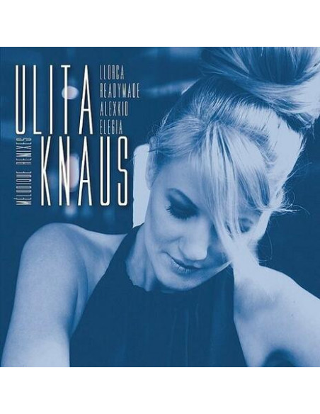 Knaus Ulita - Melodique Remixes