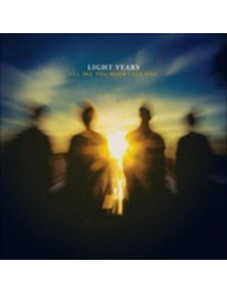 Light Years - I'Ll See You When I See You