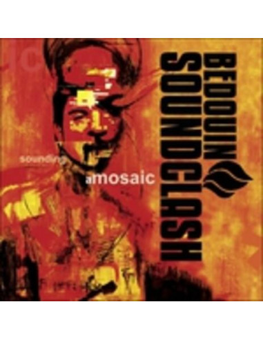 Bedouin Soundclash - Sounding A Mosaic