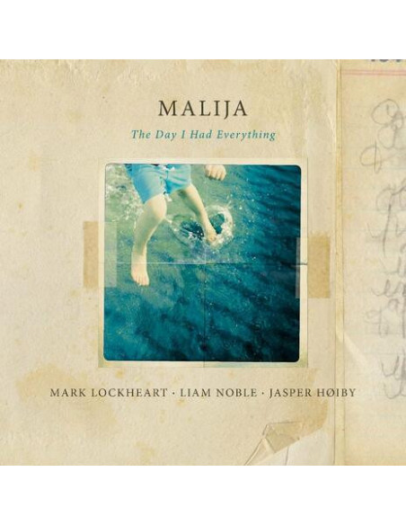 Malija - The Day I Had Everything