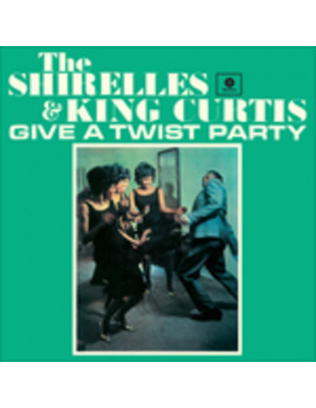The Shirelles and King Curtis - Give A Twist Party