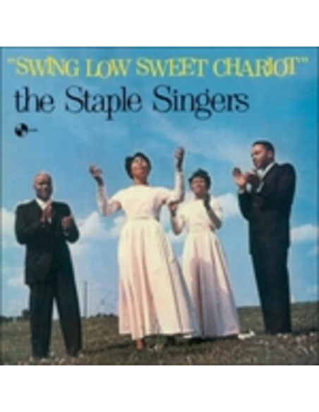 Staple Singers The - Swing Low Sweet Chariot