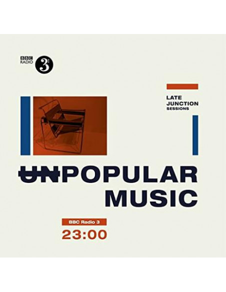 Compilation - Unpopular Music Bbc Late Junction Sessions