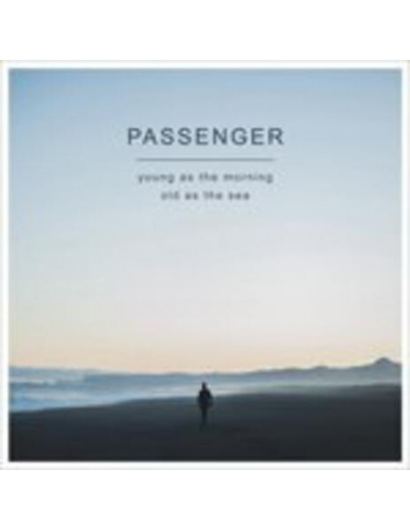 Passenger - Young As The Morning Old As The Sea