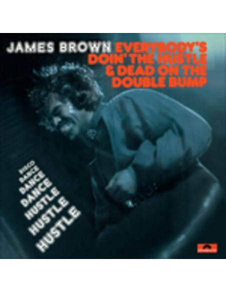 Brown James - Everybody'S Doin' The Hustle & Dead On The Double Bump