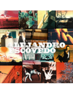 Escovedo Alejandro - Burn Something Beautiful