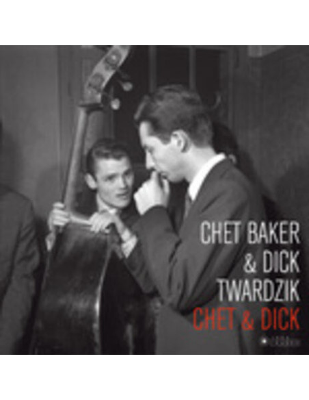 Baker Chet and Twardzik Dick - Chet And Dick
