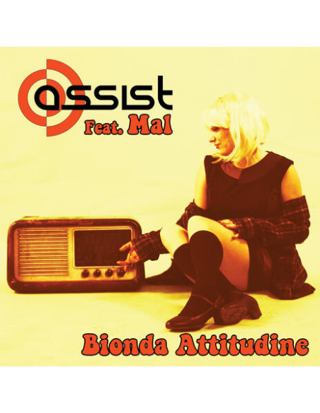 Assist - Bionda Attitudine (Feat.Mal) (7p Ep)
