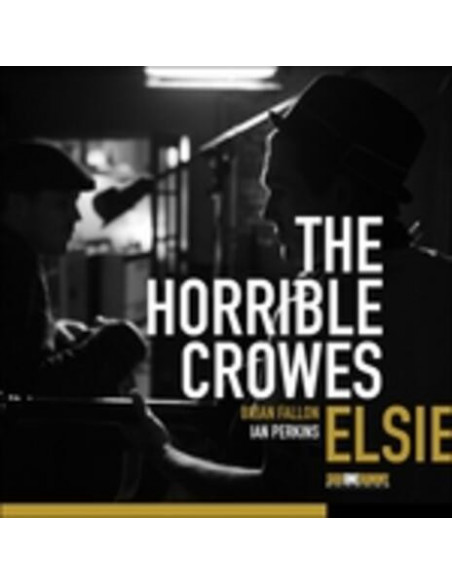 Horrible Crowes The - Elsie