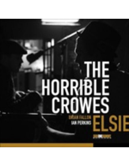 Horrible Crowes The - Elsie ed.2016