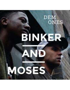 Binker And Moses - Dem Ones