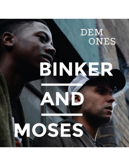 Binker And Moses - Dem Ones