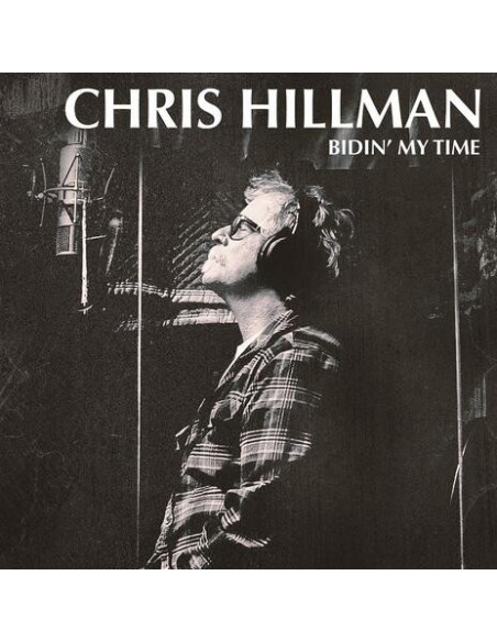 Hillman Chris - Bidin' My Time
