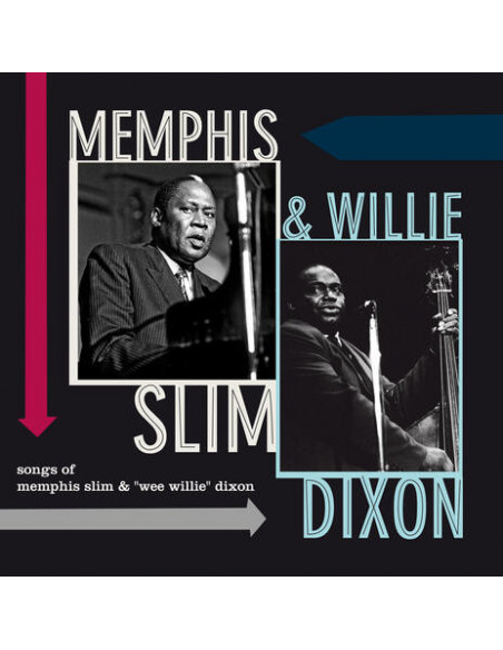 Memphis Slim, Willie Dixon - Songs Of Memphis Slim And Willie Dixon