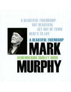 Murphy Mark - A Beautiful Friendship Remembering Shirley Horn