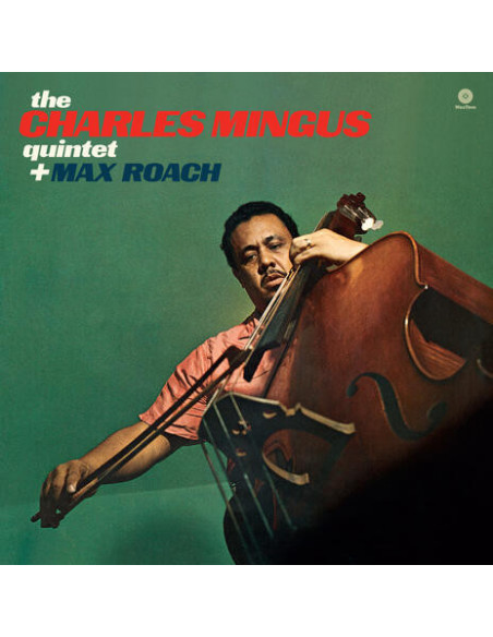 Mingus Charles - The Charles Mingus Quintet Plus Max Roach (Lp)