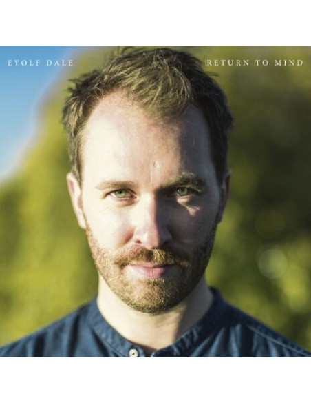 Dale Eyolf - Return To Mind