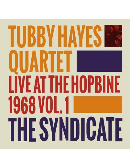 Tubby Hayes Quartet - The Syndicate: Live At The Hop