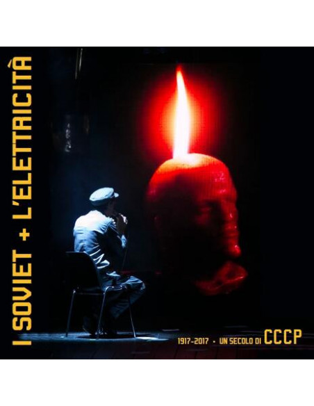 I Soviet + L'Elettricità - 100 Anni Di Cccp (Gatefold Lp 180 Gr.Hq Vinyl)