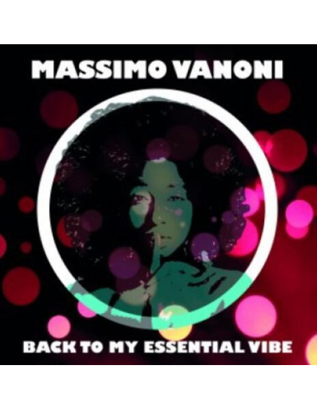 Vanoni Massimo - Back To My Essential Vibe