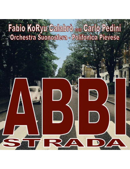 Calabro' Fabio Koryu, Pedini Carlo - Abbi Strada