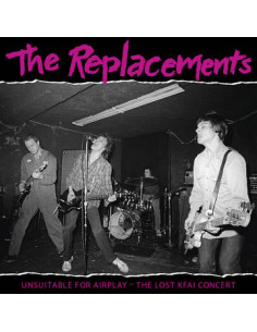 Replacements The - Unsuitable For Airplay: The Lost Kfai Concert (Rsd 2022)
