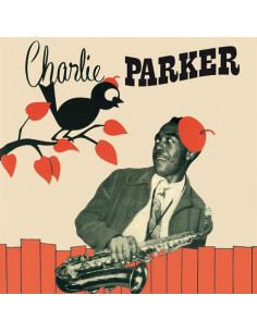 Charlie Parker - Charlie Parker Sextet