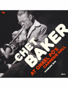 Baker Chet - At Onkel Po S Carnegie Hall Hamburg 1979 (Vinyl Transparent Ltd.) (Rsd 2022)