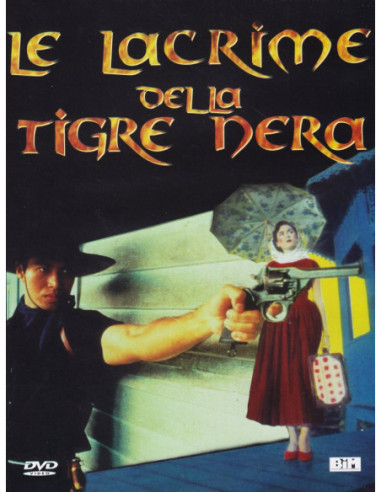 Lacrime Della Tigre Nera (Le)