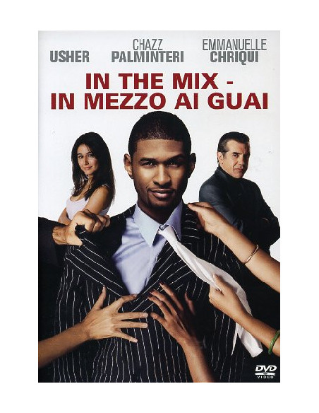 In The Mix - In Mezzo Ai Guai