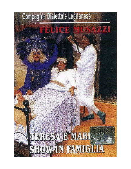 Legnanesi (I) - Teresa E Mabilia Show In Famiglia