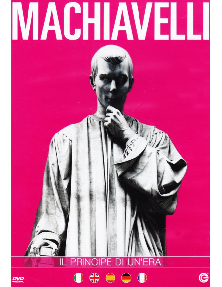 Niccolo' Machiavelli - Il Principe Di Un'Era