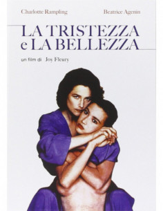 Tristezza E La Bellezza (La)