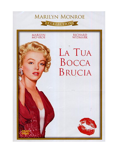 Tua Bocca Brucia (La)