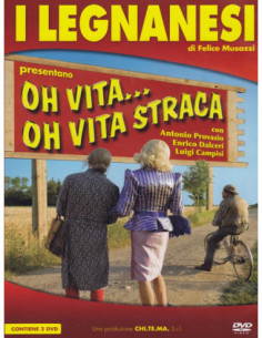 Legnanesi (I) - Oh Vita... Oh Vita Straca (2 Dvd)