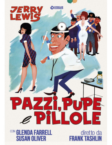 Pazzi Pupe E Pillole