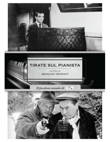 Tirate Sul Pianista (Nuova Edizione)