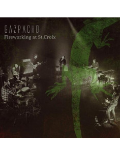 Gazpacho - Fireworking At St.Croix