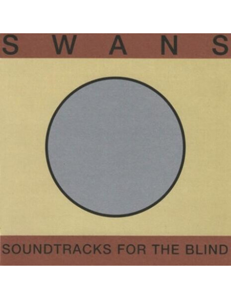 Swans - Soundtracks For The Blind