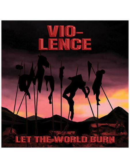 Vio-Lence - Let The World Burn - (CD)