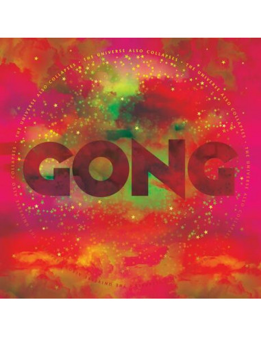 Gong - The Universe Also Collapses -...
