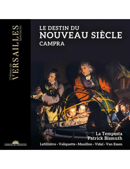 André Campra - Campra: Le Destin Du Nouveau Siècle - (CD)