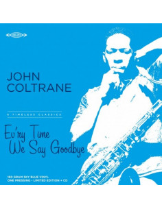 Coltrane John - Ev'Ry Time We Say Goodbye (Vinyl Blue + Cd Limited Edt.) (Rsd 2022)