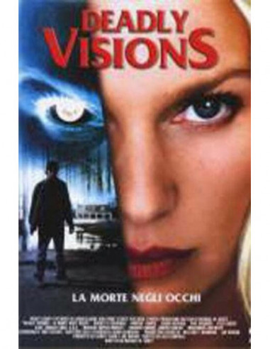 Deadly Vision