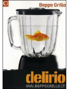 Beppe Grillo - Delirio