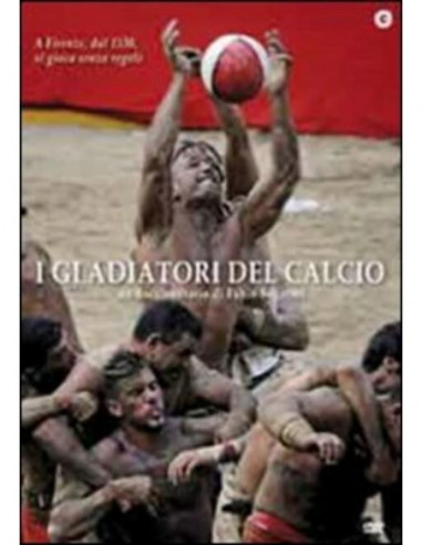 Gladiatori Del Calcio (I)